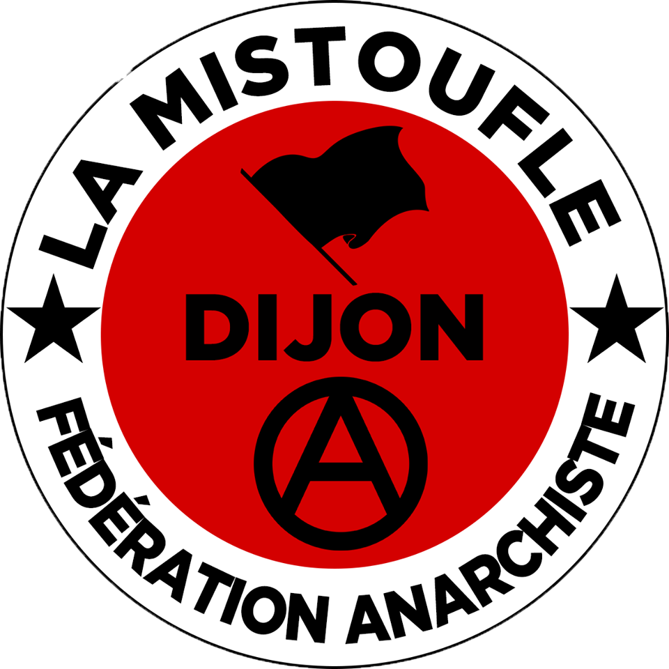 Mise en dormant de La Mistoufle, Fédération Anarchiste Dijon – Dijoncter.info